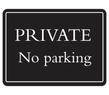 Deluxe Sign-Private No Parking (480mm x 360mm)