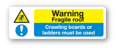 Sign - Warning Fragile Roof (600mm x 200mm)